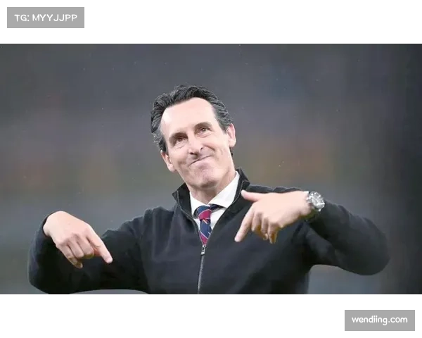 维拉争四压力下轮换策略 埃梅里注重阵容平衡与体能分配 维拉争四压力下轮换策略 埃梅里注重阵容平衡与体能分配